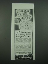 1938 Cambridge Glass Caprice Crystal Ad - 150 Reasons Why Women Choose - £14.54 GBP