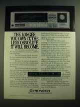 1984 Pioneer SX-60 Receiver Ad - The Longer You Own It - $18.49