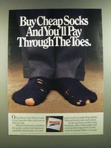 1986 Hanes Socks Ad - Buy Cheap Socks And You'll Pay Through The Toes - $18.49