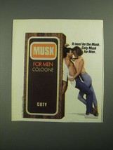 1987 Coty Musk for Men Cologne Ad - It Must be the Musk - $18.49