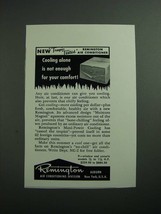 1954 Remington Air Conditioner Ad - Tropic Tested - $18.49