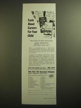 1955 New York Life Insurance Ad - Facts About Careers For Your Child - $18.49