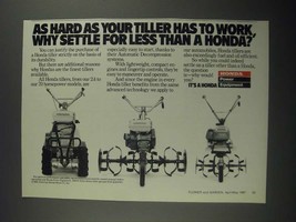 1987 Honda Tillers Ad - Why Settle For Less Than - £14.52 GBP