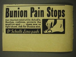 1964 Dr. Scholl&#39;s Zino-Pads Ad - Bunion Pain Stops - £14.48 GBP