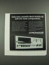 1975 Pioneer CT-7171 Cassette Deck Ad - Only One Stacks Up - $18.49