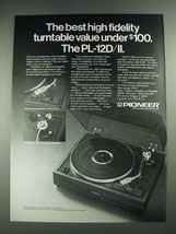 1975 Pioneer PL-12D/II Turntable Ad - The Best High Fidelity - $18.49