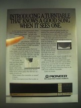 1982 Pioneer PL-88F Turntable Ad - Knows a Good Song When It Sees One - $18.49