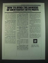 1986 GM General Motors Ad - How to Avoid the Dangers of Counterfeit Auto Parts - £14.78 GBP
