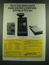 1986 Hertz Rent-a-Car Ad - Extras That&#39;ll Make You Feel Comfortable in Europe - £14.78 GBP