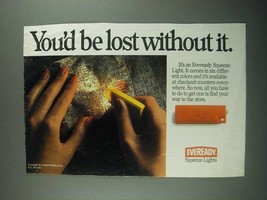 1987 Eveready Squeeze Lights Ad - You'd Be Lost Without It - $18.49