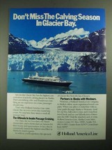 1987 Holland America Line Ad - Don&#39;t Miss the Calving Season - £14.54 GBP