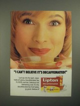 1987 Lipton Decaffeinated Tea Ad - I Can&#39;t Believe It&#39;s Decaffeinated - £14.57 GBP