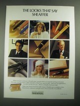 1987 Sheaffer Pens Ad - The Looks That Say Sheaffer - £14.44 GBP