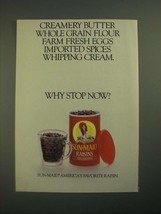 1987 Sun-Maid Raisins Ad - Creamery Butter Whole Grain Flour - £14.48 GBP