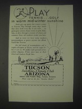 1931 Tucson Arizona Ad - Play Tennis Golf in Warm Mid-winter Sunshine - £14.74 GBP