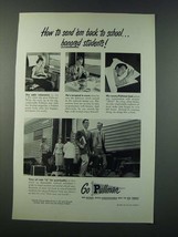 1949 Pullman Railroad Car Ad - How to Send &#39;em Back to School - £14.78 GBP