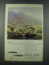 1949 Grace Line Cruise Ad - Cruise to the Caribbean and South America - $18.49