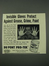 1954 Du Pont Pro-Tek Hand Cream Ad - Invisible Gloves Protect Against Grease - £14.53 GBP