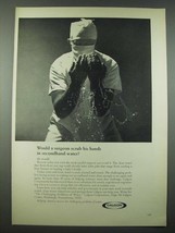 1965 Calgon Corporation Ad - Would a Surgeon Scrub His Hands in Secondhand - £14.48 GBP