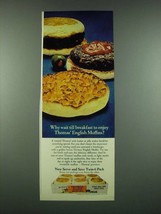 1970 Thomas&#39; English Muffins Ad - Why Wait Till Breakfast to Enjoy - £14.78 GBP