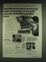 1985 NRI Schools Ad - Only NRI teaches you to service and repair all computers  - £14.72 GBP