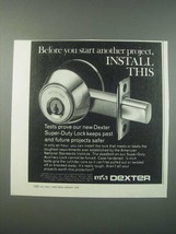 1979 Dexter Super-Duty Lock Ad - Before You Start Another Project - $18.49