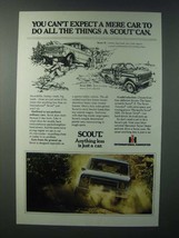 1979 International Harvester Scout II and Scout SSII Ad - Can't Expect Mere car - $18.49