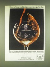 1985 Princess House Crystal Ad - Princess House crystal collects compliments.  - $18.49