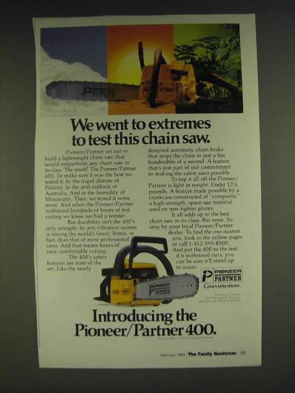 1985 Pioneer Partner 400 Chain Saw Ad - We went to extremes to test this chain  - £14.76 GBP
