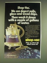 1985 Shop-Vac Wet Dry Vac Ad -  We can digest nails, glass and wood  - £14.48 GBP