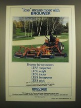 1988 Brouwer Turf Equipment Ad - Less Means More - £14.48 GBP