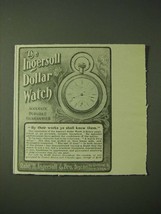 1900 Ingersoll dollar Watch Ad - By their works ye shall know them - £14.81 GBP