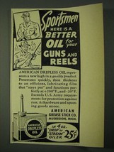 1946 American Dripless Oil Ad - Sportsmen here is a better oil for your guns - £14.26 GBP