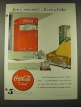 1948 Coke Coca-Cola Soda Ad - Drive Refreshed Have a Coke - $18.49