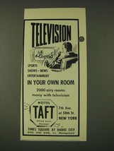 1948 Hotel Taft Ad - Television sports shows news entertainment in your Room  - £13.82 GBP