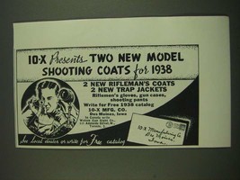 1938 10-X Shooting Coats Ad - 10-X presents two new model shooting coats - £14.53 GBP