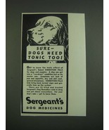 1939 Sergeant&#39;s Dog Medicines Ad - Sure - Dogs need Tonic too! - £14.78 GBP