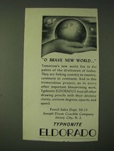 1943 Joseph Dixon Crucible Eldorado Typhonite Pencil Ad - O Brave new world - £14.78 GBP