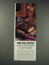 1963 Wear-Ever Electric Appliances Ad - Join the Party - £14.60 GBP