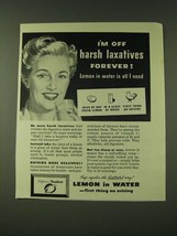 1948 Sunkist Lemons Ad - I'm off harsh laxatives forever! - $18.49