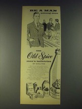 1958 Shulton Old Spice Men&#39;s Toiletries Ad - Be a man among men - £14.60 GBP