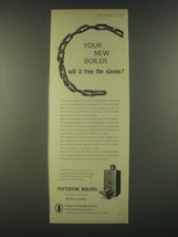 1959 Potterton Boilers Ad - Your new Boiler will it free the slaves? - £14.78 GBP