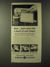 1960 General Electric Can Opener Ad - Now open cans with a touch of your finger - $18.49