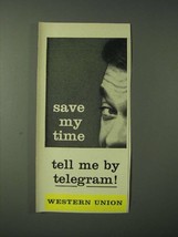 1960 Western Union Telegram Ad - Save my time tell me by telegram! - £14.82 GBP