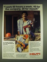 1984 Hilti TM-8 Drill Ad - I work 60 hours a week. 40 for the company - $18.49