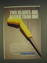1985 Fiskars Folding Saw Ad - Two blades are better than one - £14.50 GBP