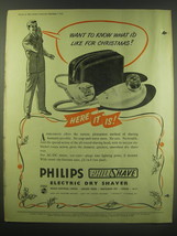 1952 Philips Philishave Shaver Ad - Want to know what I&#39;d like for Christmas? - £15.01 GBP