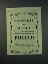 1942 Philco Radio Ad - Pioneers in Radio Each year has brought new impro... - £14.50 GBP