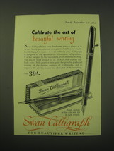 1953 Swan Calligraph Pen Ad - Cultivate the art of beautiful writing - £14.46 GBP
