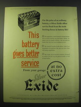 1953 Silver Exide Battery Ad - This battery gives better service - $18.49